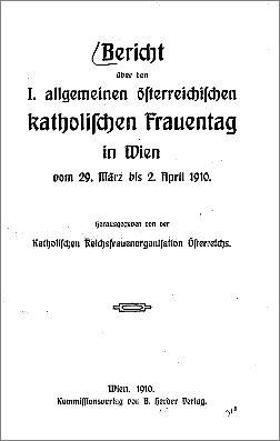 Bericht über den I. katholischen Frauentag in Wien