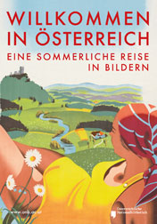 Willkommen in &Ouml;sterreich. Eine sommerliche Reise in Bildern