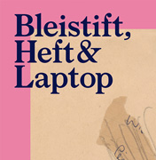 Bleistift, Heft & Laptop. 10 Positionen aktuellen Schreibens