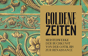 [Translate to English:] Plakat Ausstellung "Goldene Zeiten", Prunksaal