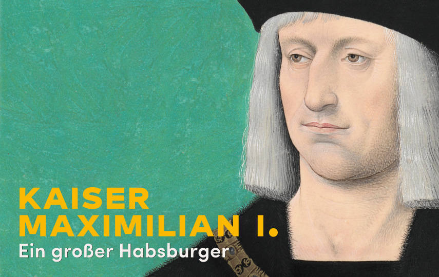 Ausstellungsplakat, Kaiser Maximilian I.