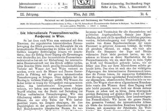 Zeitschrift für Frauenstimmrecht, 3. Jg., Nr. 6, Juli 1913, Seite 1; <a href="http://anno.onb.ac.at/cgi-content/anno-plus?aid=fsr&datum=1913&page=25&size=45" target=_blank> » zum Volltext</a>