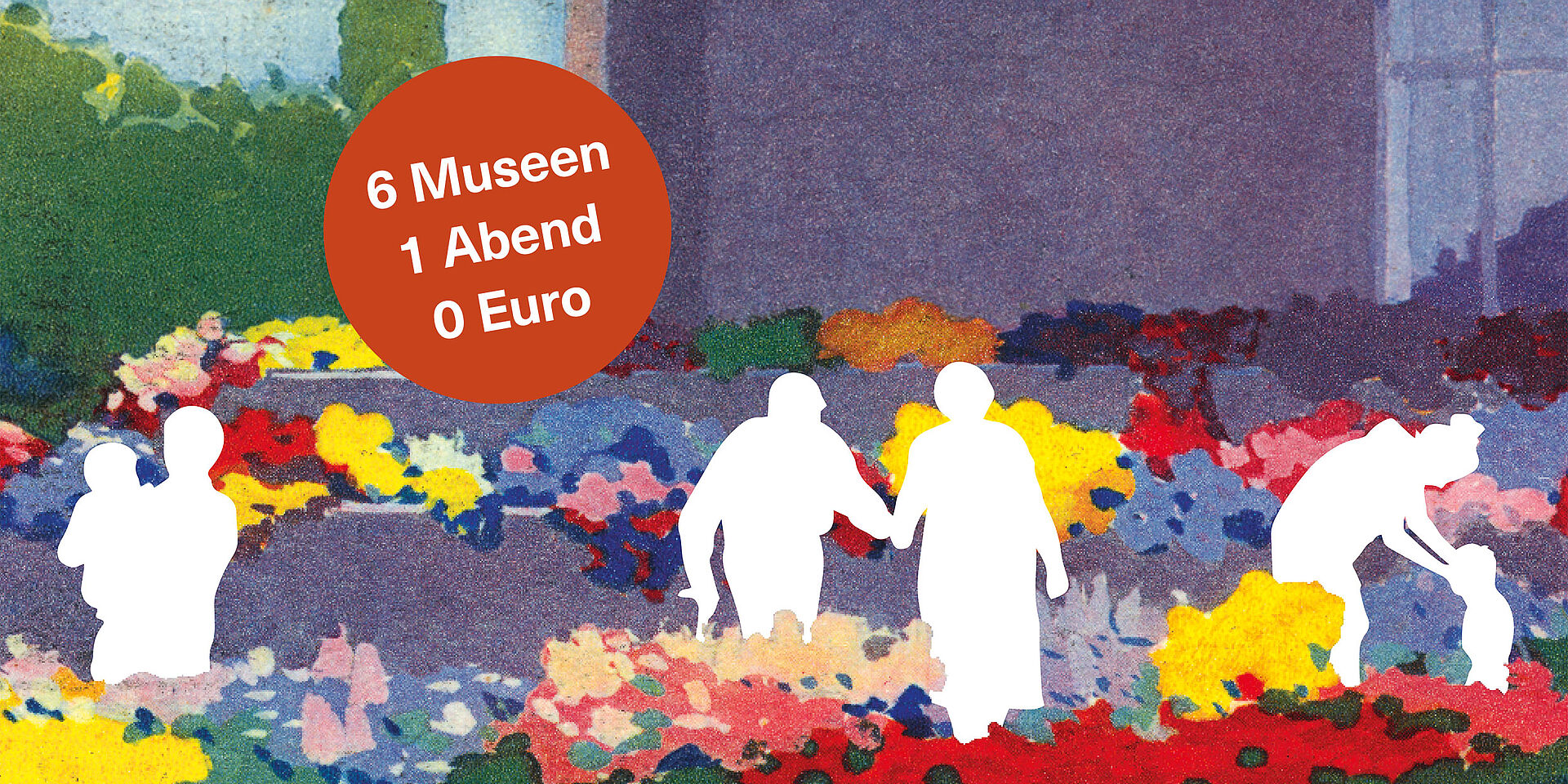 Zeichnung bunter Blumen mit weißen Umrissen von Personen, roter Kreis mit Text "6 Museen, 1 Abend, 0 Euro"