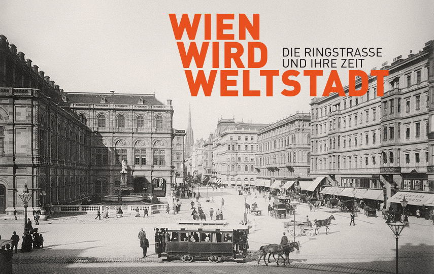 Plakat zur Ausstellung "Wien wird Weltstadt", Blick von der Oper zum Stephansdom