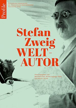 Buchcover mit grünlichem Foto von Mann mit Brille und einem Stier, darauf rot die Schrift "Stefan Zweig Weltautor"