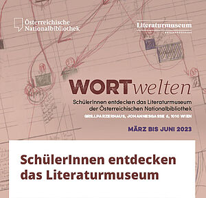 Wortwelten SchülerInnen entdecken das Literaturmuseum