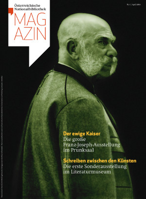 Seitliches Portait von Kaiser Franz Josef Karl VI. am Cover des ÖNB Magazins 1/2016