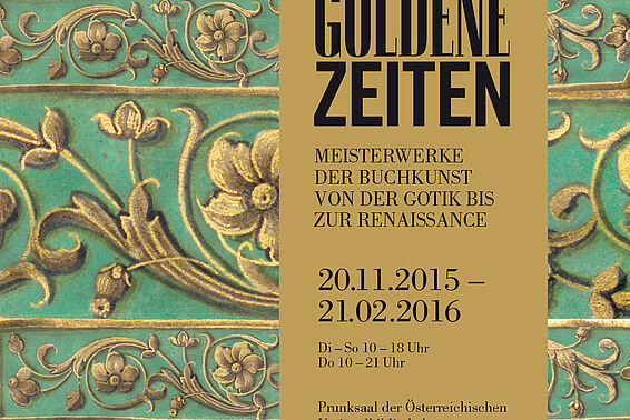 Plakat zur Ausstellung "Goldene Zeiten" mit türkisem Grund und goldenen Verzierungen