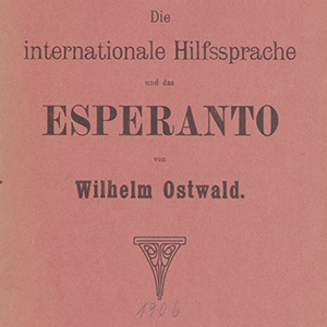Roter Buchdeckel, Titel "Die internationale Hilfssprache und das Esperanto", von Wilhelm Oswald